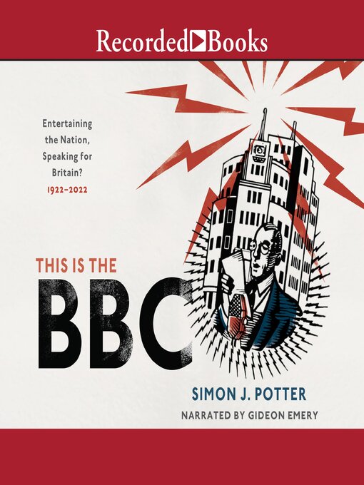 Title details for This Is the BBC by Simon J. Potter - Wait list